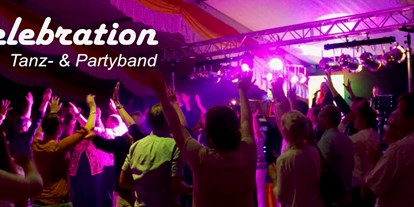 Hochzeitsmusik - geeignet für: Disco - Hörstel - Celebration - die Partyband aus dem Emsland für Ihr Schützenfest, Ihr Betriebsfest oder Ihre Privatfeier! - Celebration Tanz- & Partyband