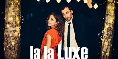 Hochzeitsmusik - Einstudieren von Wunschsongs - la la Luxe - Akustik Duo
