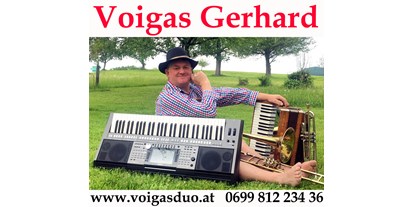 Hochzeitsmusik - geeignet für: Showeinlage - Hallein - Alleinunterhalter & Humorist Voigas Gerhard