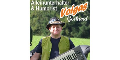 Hochzeitsmusik - Musikrichtungen: Partyhits - Hallein - Alleinunterhalter & Humorist Voigas Gerhard