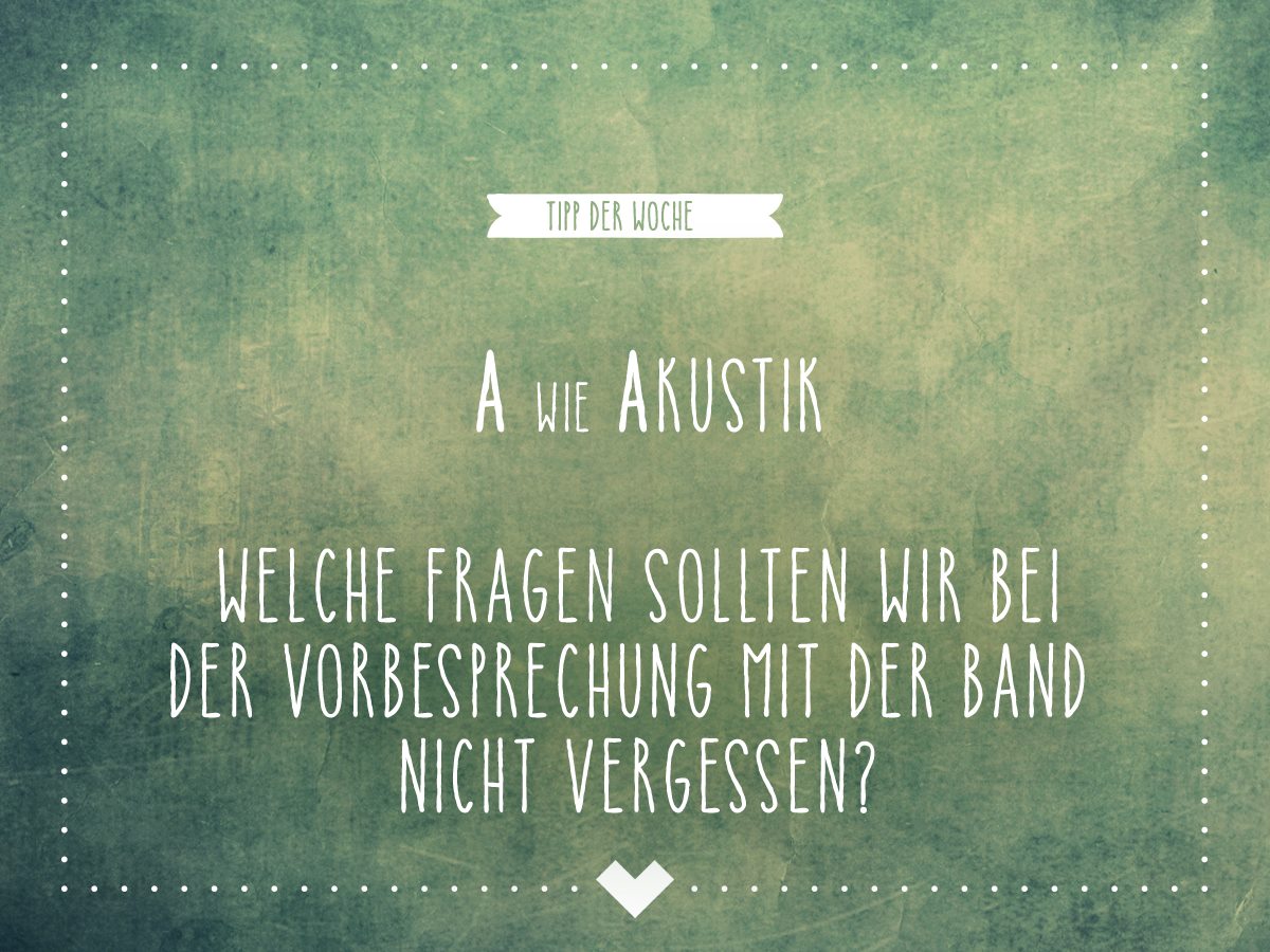 Musikalischer Tipp der Woche: A wie Akustik - hochzeits-band.info