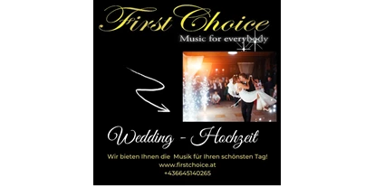 Hochzeitsmusik - Musikrichtungen: 90er - Bad Häring - www.firstchoice.at
+43 664 5140265
MAIL:  firstchoice@sbg.at - First Choice