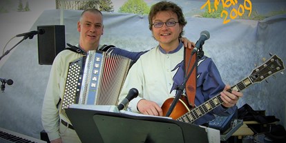 Hochzeitsmusik - Band-Typ: Duo - Die 2 Innsbrucker "anno 2009"  - DIE 2 INNSBRUCKER - Das versierte Tanzmusikduo aus Tirol - perfekte Musik von den 60ern bis heute