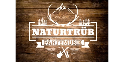 Hochzeitsmusik - PLZ 7011 (Österreich) - Naturtrüb